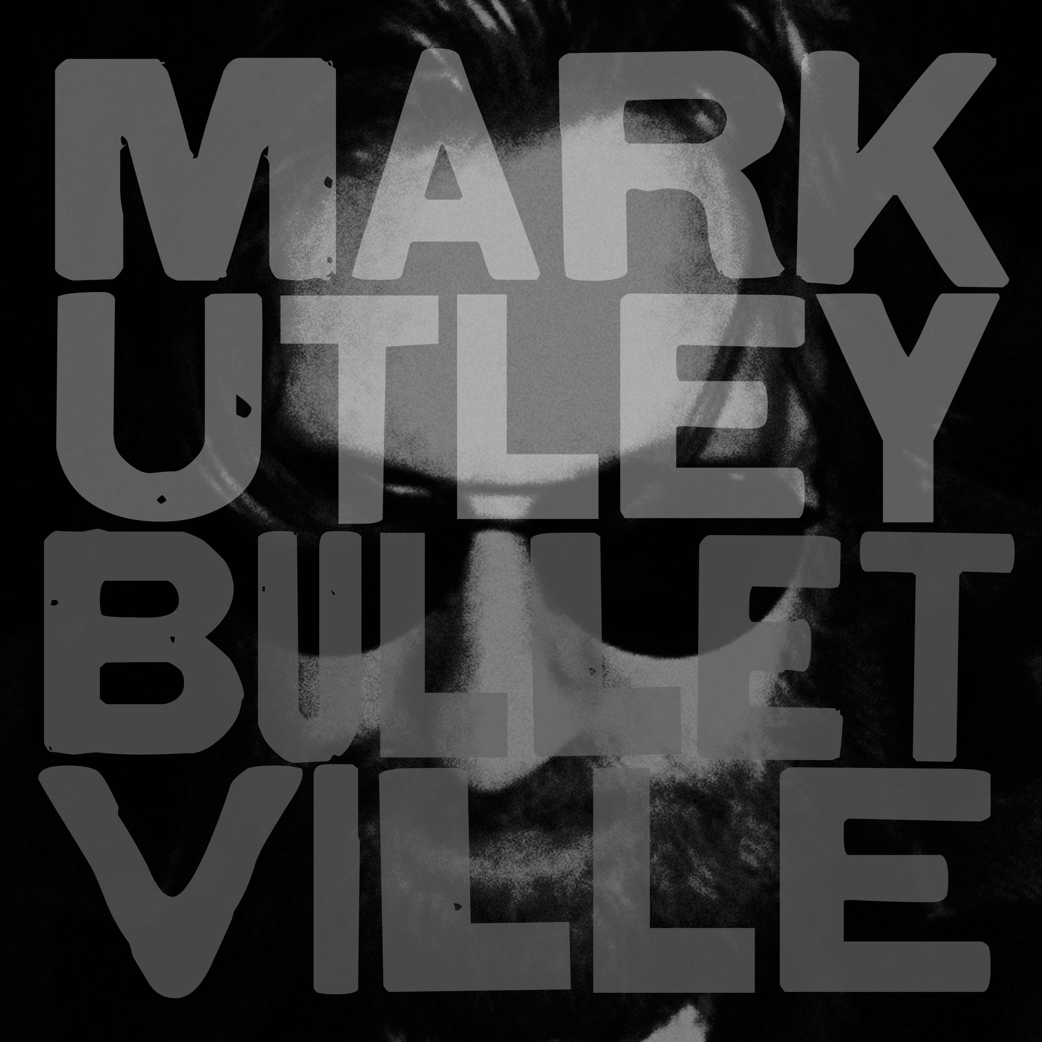 Mark Utley "Bulletville" album cover